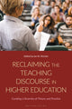Book cover of: Reclaiming the Teaching Discourse in Higher Education
