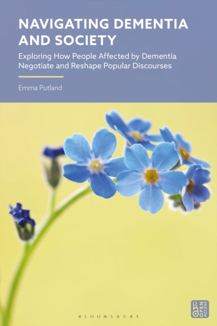 Book cover of: Navigating Dementia and Society