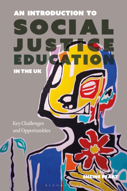 An Introduction to Social Justice Education in the UK