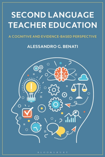 Book cover of: Second Language Teacher Education. By: Alessandro G. Benati