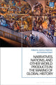 Book cover of: Narratives, Nations, and Other World Products in the Making of Global History. By: Jeremy Adelman
