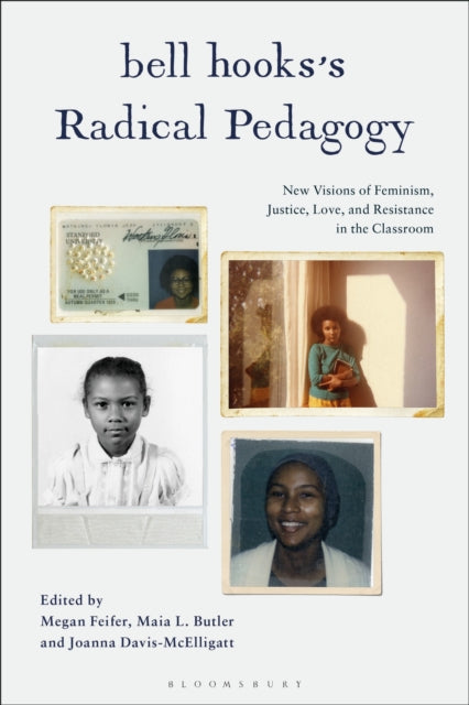 Book cover of: bell hooks’s Radical Pedagogy. By: Megan Feifer