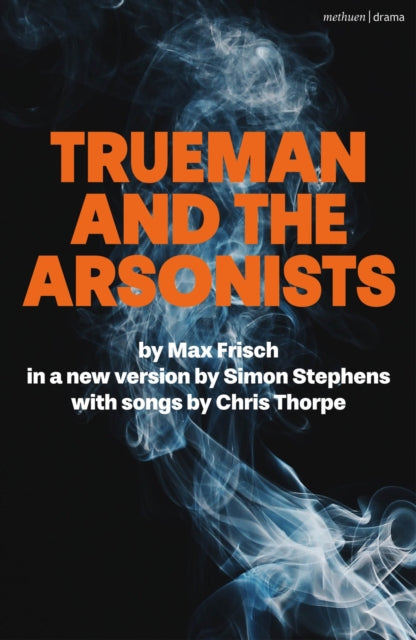 Book cover of: Trueman and the Arsonists. By: Max Frisch