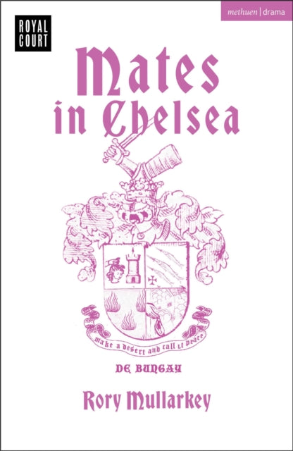 Book cover of: Mates in Chelsea. By: Rory Mullarkey