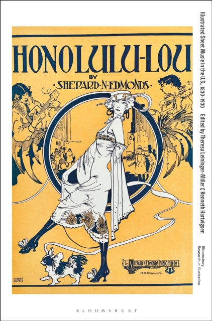 Book cover of: Illustrated Sheet Music in the U.S., 1830-1930. By: Theresa Leininger-Miller