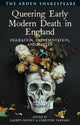 Book cover of: Queering Early Modern Death in England. By: Lauren Shohet