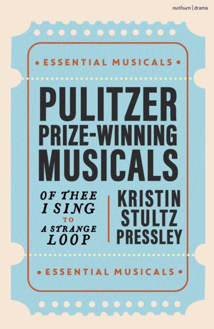 Book cover of: Pulitzer Prize-Winning Musicals