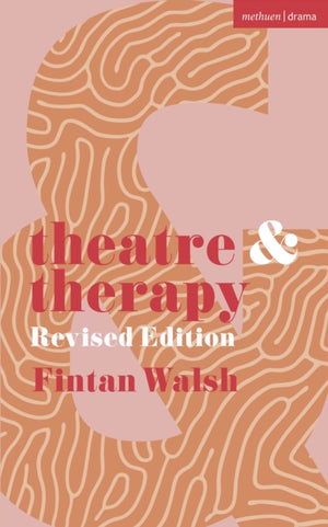 Theatre and Therapy, Revised Edition