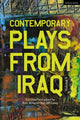Book cover of: Contemporary Plays from Iraq. By: Jeffery P. Casey
