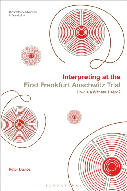 Book cover of: Interpreting at the First Frankfurt Auschwitz Trial. By: Peter Davies