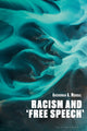 Book cover of: Racism and ?Free Speech?. By: Anshuman A. Mondal