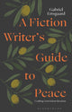 Book cover of: A Fiction Writer’s Guide to Peace. By: Gabriel Ertsgaard
