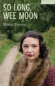 Book cover of: So Long, Wee Moon