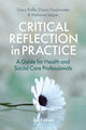 Book cover of: Critical Reflection in Practice. By: Gary Rolfe