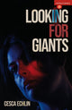 Book cover of: Looking for Giants. By: Cesca Echlin