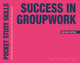 Book cover of: Success in Groupwork. By: Peter Hartley