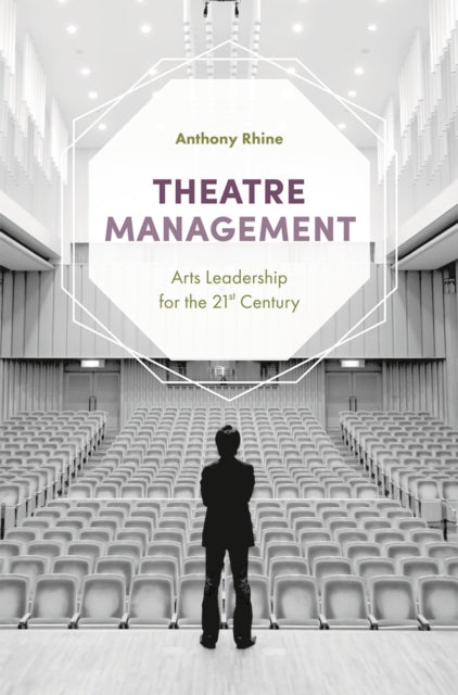 Book cover of: Theatre Management. By: Anthony Rhine