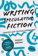 Book cover of: Writing Speculative Fiction. By: Eugen Bacon