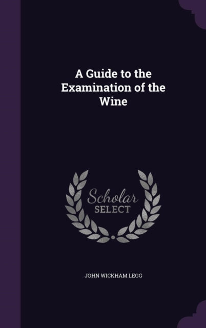 Book cover of: Guide to the Examination of the Wine