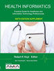 Book cover of: Health Informatics Sixth Edition Supplement: Practical Guide for Healthcare and Information Technology Professionals. By: Ann K. Yoshihashi