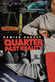 Book cover of: Quarter Past Reality. By: Damien Harvey