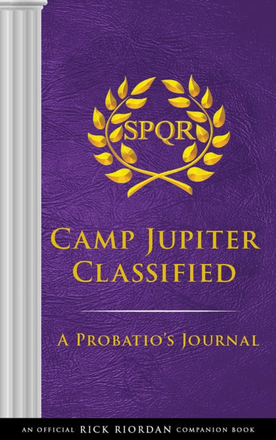 Book cover of: Trials of Apollo: Camp Jupiter Classified-An Official Rick Riordan Companion Book. By: Rick Riordan