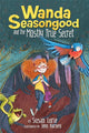 Book cover of: Wanda Seasongood And The Mostly True Secret