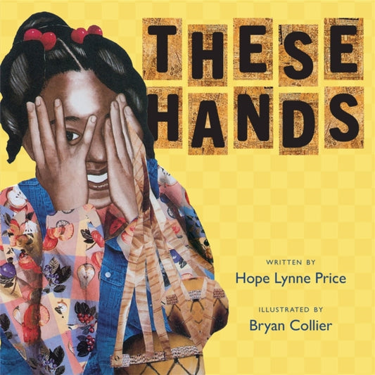 Book cover of: These Hands. By: Hope Lynne Price