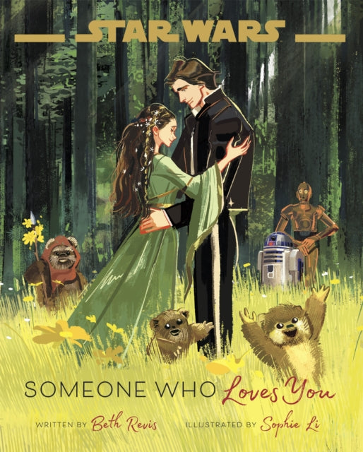 Book cover of: Star Wars: Someone Who Loves You. By: Beth Revis