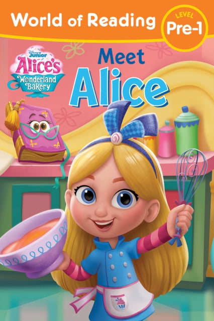 Book cover of: Meet Alice. By: Disney Books