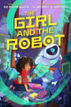 Book cover of: Girl and the Robot. By: Oz Rodriguez