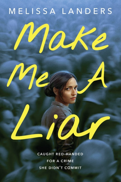 Make Me a Liar (International Paperback Edition) 9781368101462 Melissa Landers