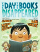 Book cover of: Day the Books Disappeared, The. By: Dan Santat