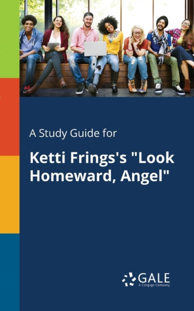 Book cover of: Study Guide for Ketti Frings's "Look Homeward, Angel"