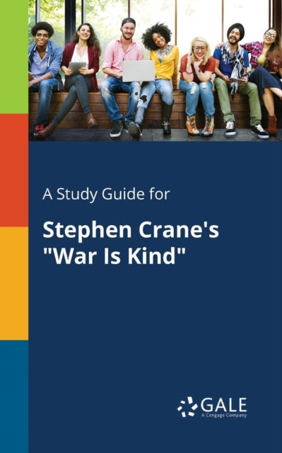 Book cover of: Study Guide for Stephen Crane's "War Is Kind"