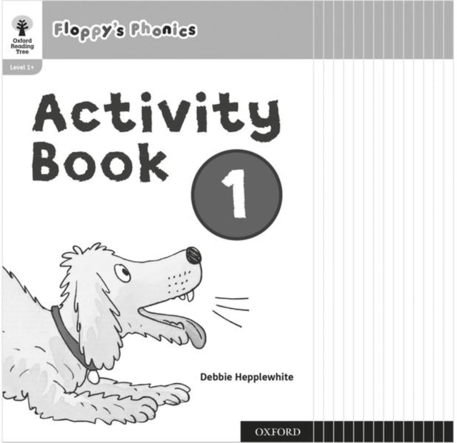 Book cover of: Oxford Reading Tree: Floppy's Phonics: Activity Book 1 Class Pack of 15