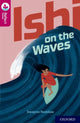 Book cover of: Oxford Reading Tree TreeTops Reflect: Oxford Reading Level 10: Ishi on the Waves. By: Nikki Gamble