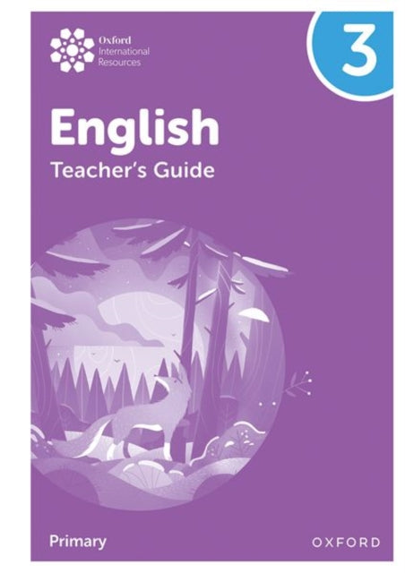 Book cover of: Oxford International Primary English: Teacher's Guide Level 3. By: Alison Barber