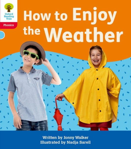 Book cover of: Oxford Reading Tree: Floppy's Phonics Decoding Practice: Oxford Level 4: How to Enjoy the Weather. By: Jonny Walker
