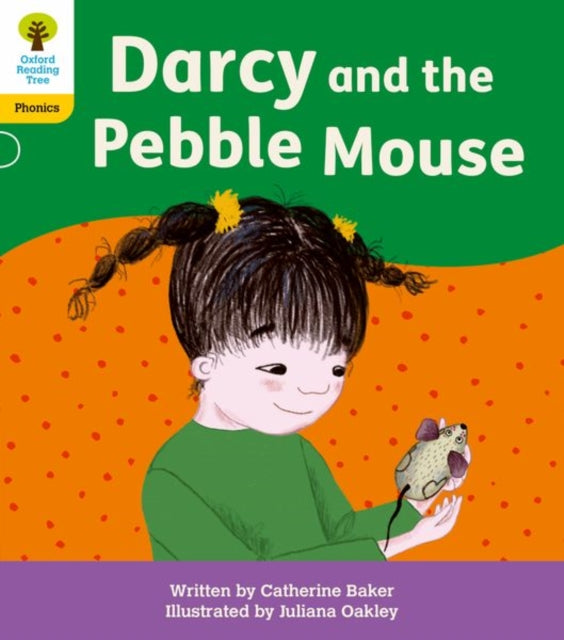 Book cover of: Oxford Reading Tree: Floppy's Phonics Decoding Practice: Oxford Level 5: Darcy and the Pebble Mouse. By: Catherine Baker