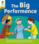 Book cover of: Oxford Reading Tree: Floppy's Phonics Decoding Practice: Oxford Level 5: The Big Performance. By: Paul Shipton, Roderick Hunt