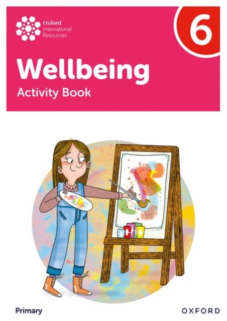 Book cover of: Oxford International Wellbeing: Activity Book 6. By: Adrian Bethune