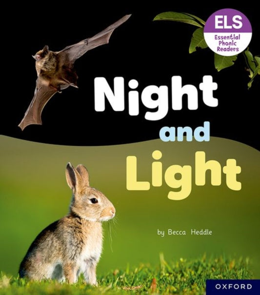 Book cover of: Essential Letters and Sounds: Essential Phonic Readers: Oxford Reading Level 3: Night and Light. By: Becca Heddle