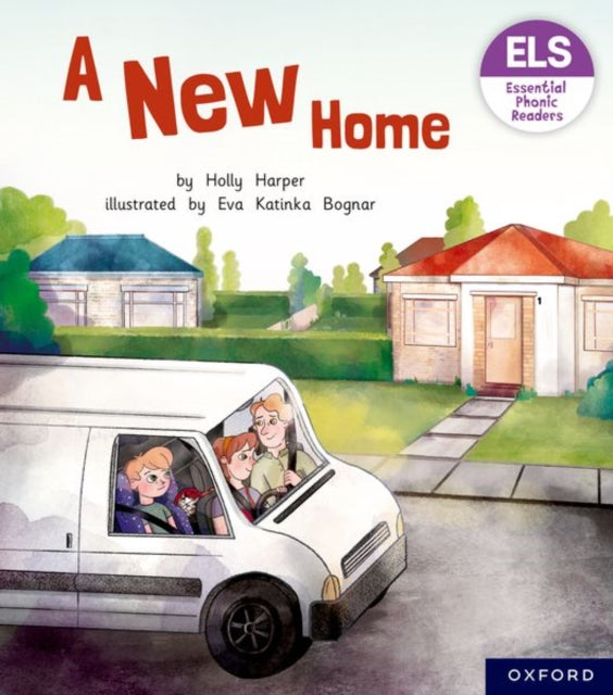 Book cover of: Essential Letters and Sounds: Essential Phonic Readers: Oxford Reading Level 5: A New Home. By: Holly Harper