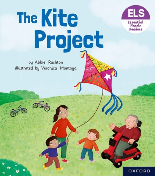 Book cover of: Essential Letters and Sounds: Essential Phonic Readers: Oxford Reading Level 5: The Kite Project. By: Abbie Rushton