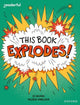 Book cover of: Readerful Independent Library: Oxford Reading Level 10: This Book EXPLODES!. By: J. D. Savage