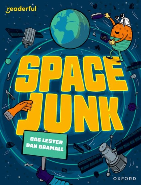 Book cover of: Readerful Independent Library: Oxford Reading Level 14: Space Junk. By: Cas Lester