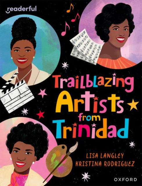 Book cover of: Readerful Independent Library: Oxford Reading Level 15: Trailblazing Artists from Trinidad