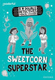 Book cover of: Readerful Rise: Oxford Reading Level 8: A Double Detectives Medical Mystery: The Sweetcorn Superstar