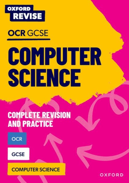 Oxford Revise: OCR GCSE Computer Science Complete Revision and Practice 9781382044080 Alison Page